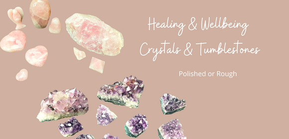 Wellbeing Crystals and Tumblestones