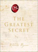 Greatest Secret by Rhonda Bryne