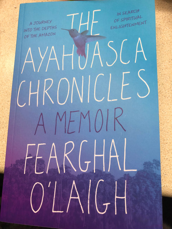 The Ayahjasca Chronicles